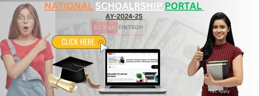 NATIONAL SCHOLARSHIP PORTAL AY-2024-25: NSP 2.0, Login and Apply